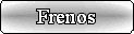 Frenos